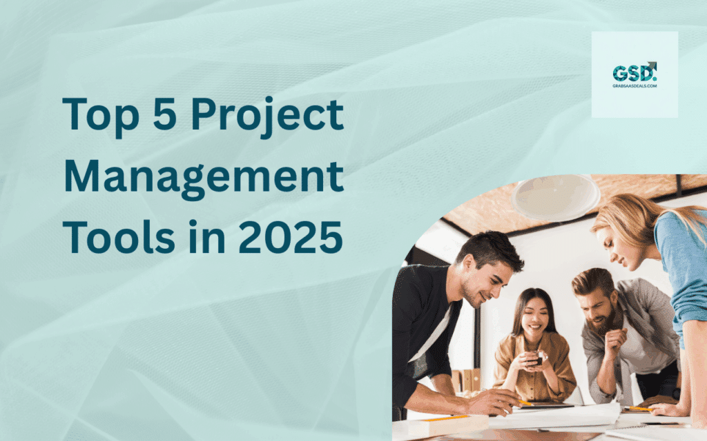 Top 5 Project Management Tools in 2025