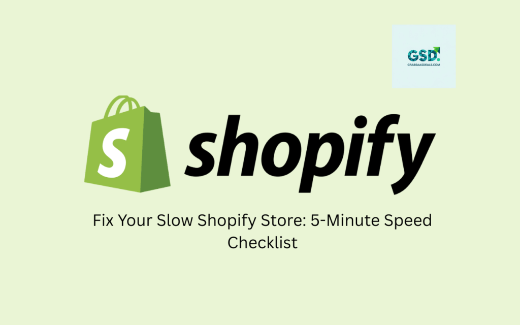 Fix Your Slow Shopify Store 5-Minute Speed Checklist