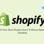 Fix Your Slow Shopify Store 5-Minute Speed Checklist