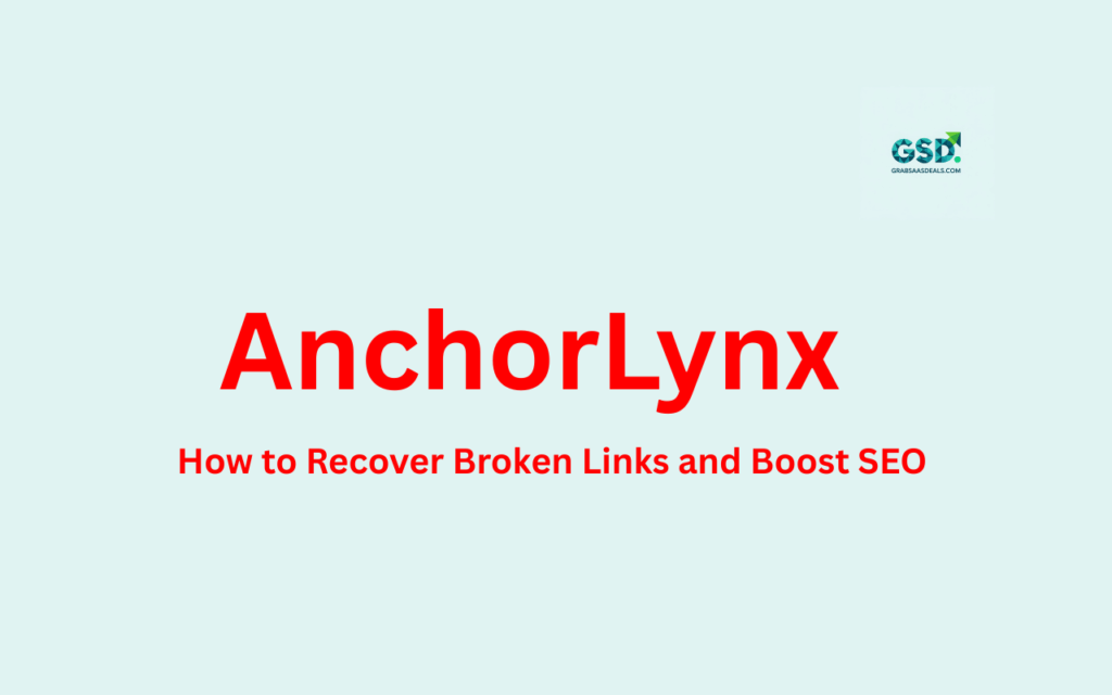 How to Recover Broken Links and Boost SEO with AnchorLynx