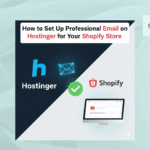 How to Set Up Professional Email on Hostinger for Your Shopify Store