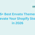 15+ Best Envato Themes Elevate Your Shopify Store in 2026