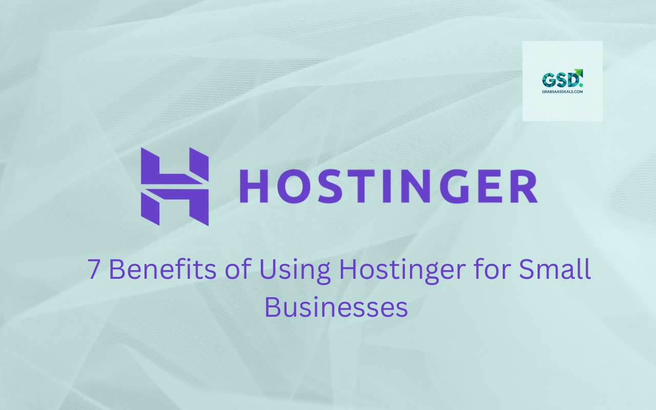 7 Benefits of Using Hostinger for Small Businesses