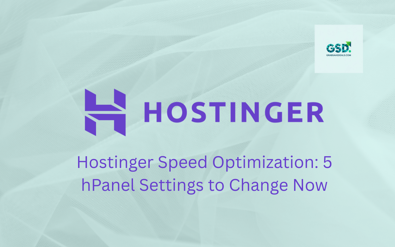 Hostinger Speed Optimization 5 hPanel Settings to Change Now