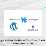 Hostinger Website Builder vs WordPress The Honest Comparison
