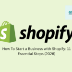 How To Start a Business with Shopify 11 Essential Steps (2026)