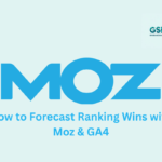 How to Forecast Ranking Wins with Moz & GA4